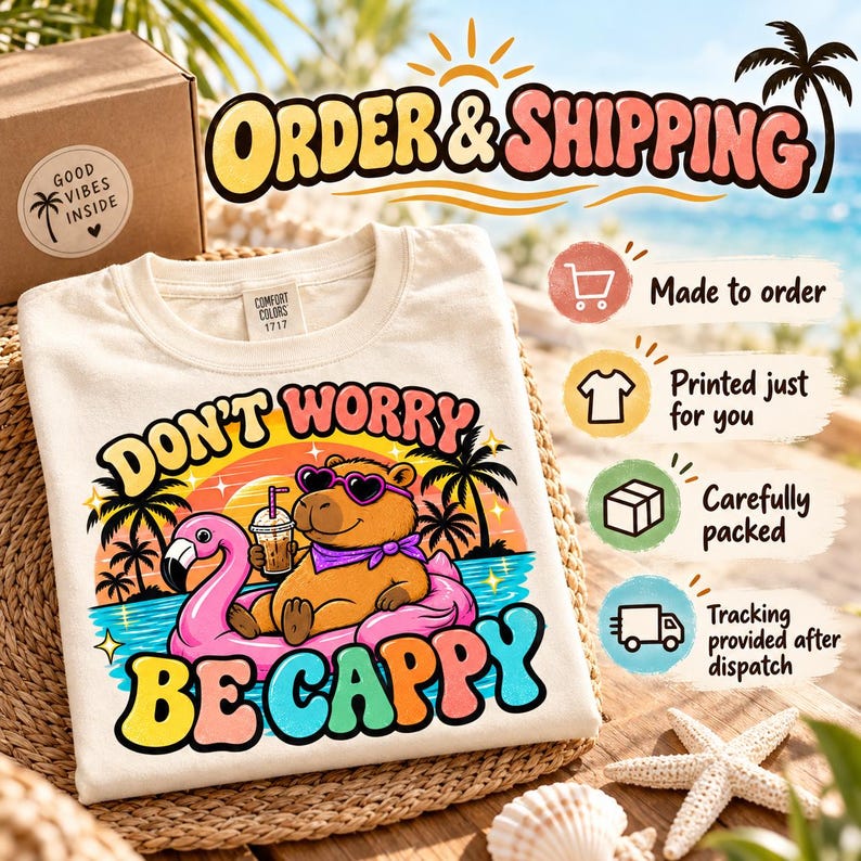 Order and shipping for the "Don't Worry Be Cappy" capybara beach T-shirt by SarcasmArt: made to order, printed just for you, carefully packed and tracking provided after dispatch.
