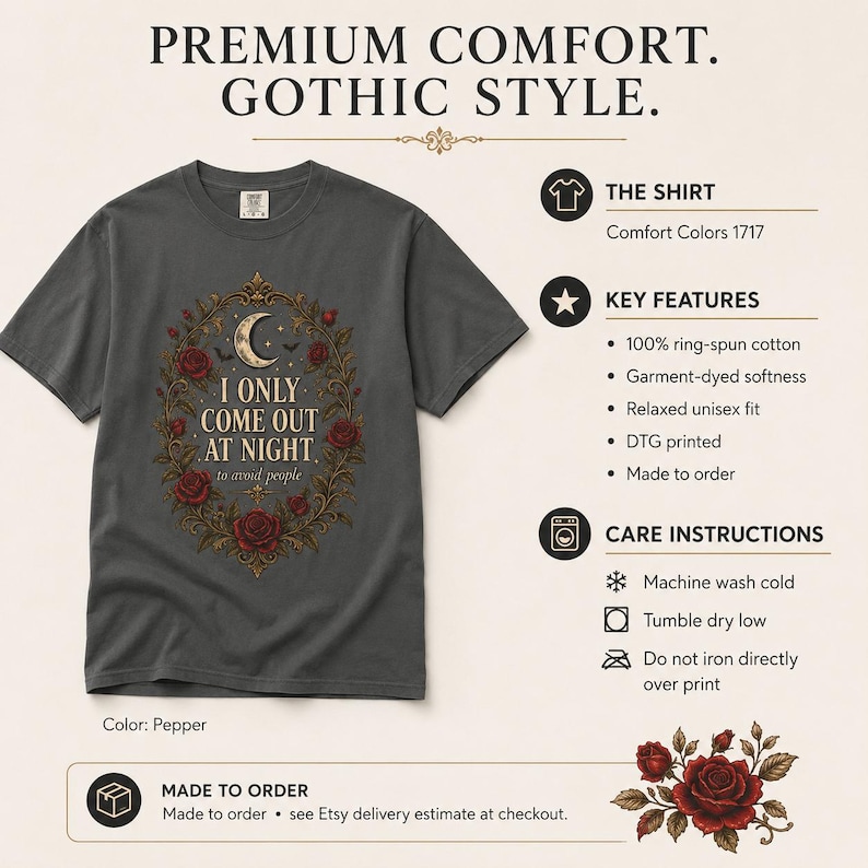 Premium comfort, gothic style: product overview of the Pepper "I Only Come Out at Night" romantic gothic vampire T-shirt by SarcasmArt – Comfort Colors 1717, 100% ring-spun cotton, garment-dyed, relaxed fit, care instructions, made to order.