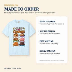 Made to order: the "Yes, I Accept All Cookies" funny programmer T-shirt by SarcasmArt is printed after purchase, ships from the USA with free shipping and 30-day returns.