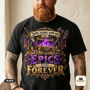 Dungeon Crawler Shirt, Epics Stay Forever Funny Gamer Tee, WoW Loot Shirt, Dark Fantasy RPG Gamer Gift, Comfort Colors