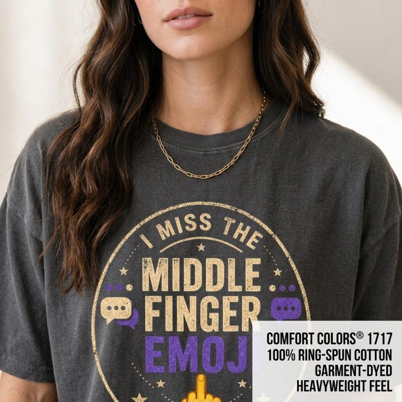 Close-up of the "I Miss the Middle Finger Emoji in Work Chat" sarcastic office T-shirt by SarcasmArt print on Pepper: Comfort Colors 1717, 100% ring-spun cotton, garment-dyed heavyweight feel.