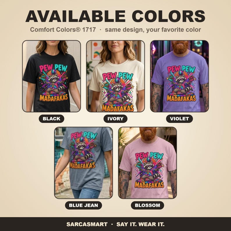 Available colors of the "Pew Pew Madafakas" raccoon meme T-shirt by SarcasmArt: Black, Ivory, Violet, Blue Jean and Blossom, all with the same raccoon print.