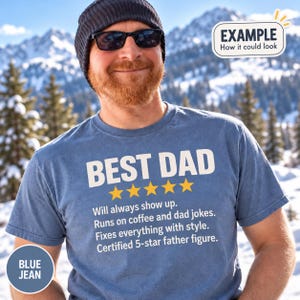 Example of the personalized golden 5-star review T-shirt by SarcasmArt in Blue Jean reading BEST DAD with five golden stars and funny dad lines – a custom Father's Day gift.
