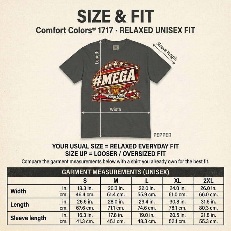 Size and fit chart for the "#MEGA Make Europe Great Again" Spain T-shirt by SarcasmArt (Comfort Colors 1717): width, length and sleeve in inches and centimeters for sizes S to 4XL.