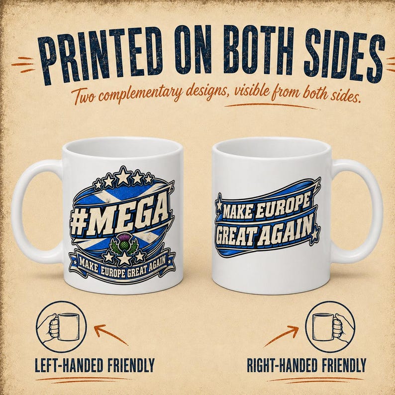 Scotland Mug – Make Europe Great Again Coffee Cup by SarcasmArt. Two white ceramic mugs featuring blue and white graphic designs. The left mug displays a Scottish flag motif with the text #MEGA and a thistle. The right mug features the text MAKE EUROPE GREAT AGAIN in a blue banner design.