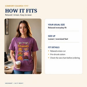 How the "Yes, I Accept All Cookies" funny programmer T-shirt by SarcasmArt fits: relaxed unisex fit – your usual size for an everyday fit, size up for a looser feel.