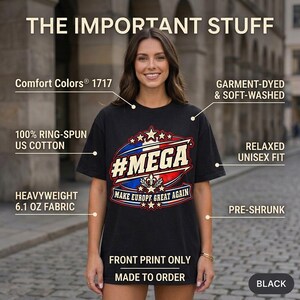 The important stuff about the "#MEGA Make Europe Great Again" France T-shirt by SarcasmArt: Comfort Colors 1717, relaxed unisex fit, 100% ring-spun cotton, garment-dyed, sizes S–4XL, made to order, free shipping and 30-day returns.