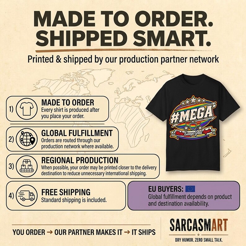 Made to order, shipped smart: the "#MEGA Make Europe Great Again" Rainbow Pride T-shirt by SarcasmArt is printed and shipped by our production partner network with regional production, global fulfillment and free shipping.