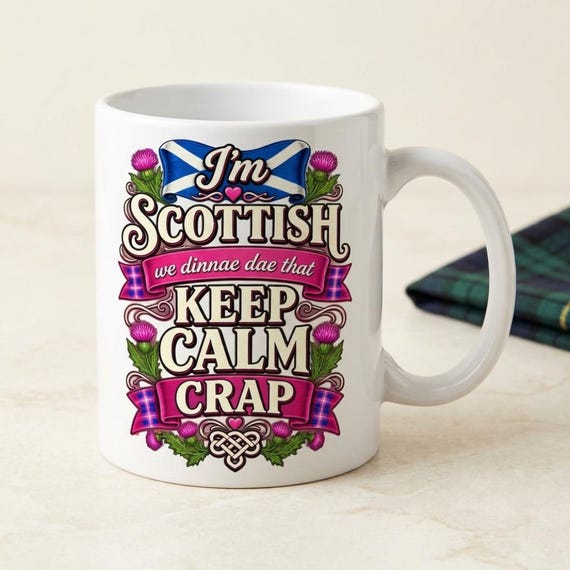 Scottish Banter Mug by SarcasmArt – Saltire, thistle and tartan with a dose of Scottish banter.