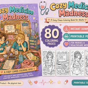 Pode incluir: Um livro de colorir digital intitulado Cozy Medicine Madness Vol. 5 apresentando uma ilustração colorida de dois enfermeiros em um ambiente hospitalar com suprimentos médicos, um donut e texto. Inclui 80 páginas imprimíveis para profissionais de saúde.