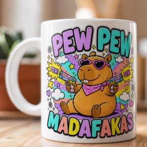 "Pew Pew Madafakas" capybara coffee mug by SarcasmArt: white 11 oz glossy ceramic mug with a cool capybara in sunglasses with laser guns and colorful PEW PEW MADAFAKAS lettering in teal, pink and yellow.