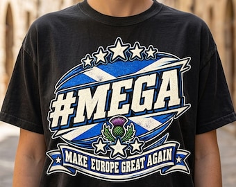 Scotland Shirt, Make Europe Great Again Tee, Scottish Flag Gift, Funny Political Comfort Colors, Scottish Banter Tee