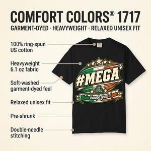 Comfort Colors 1717 fabric features of the "#MEGA Make Europe Great Again" Ireland T-shirt by SarcasmArt: heavyweight 100% ring-spun cotton, garment-dyed softness and a relaxed vintage look.