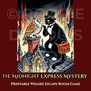 Peut inclure: Une illustration numérique d'un chat noir portant un haut-de-forme et un nœud papillon avec une sacoche rouge, assis sur un toit gothique à côté d'un hibou brun. Le texte indique THE MIDNIGHT EXPRESS MYSTERY PRINTABLE WIZARD ESCAPE ROOM GAME.