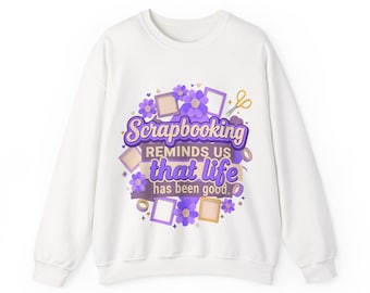 Scrapbooking Crewneck Sweatshirt for Crafters, Memory Keeper Gift, Paper Craft Lover Pullover