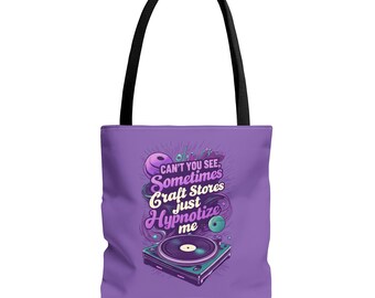 Funny Craft Tote Bag, Craft Stores Hypnotize Me Shopper for Crafters