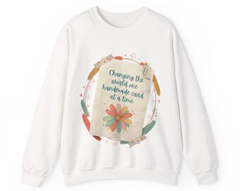 Handmade Card Sweatshirt for Crafters, Creative Crewneck Gift for Makers