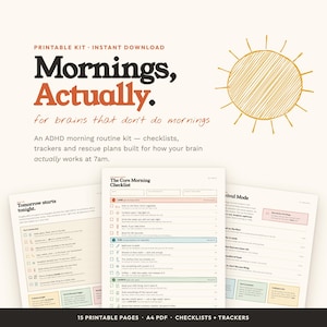 Puede incluir: Un kit de rutina matutina para TDAH imprimible con el texto Mornings, Actually, for brains that don't do mornings. El kit incluye listas de verificación, rastreadores y planes de rescate en páginas PDF A4 con un sol dibujado en amarillo.