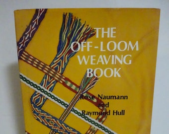 vintage book, Off Loom Weaving, how to book for Board weaving, Salish Inkle, more, 1973