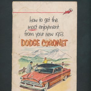 1953 DODGE Coronet owner&#39;s manual and Dodge company poster