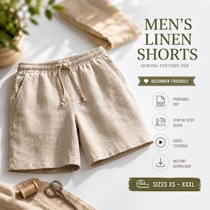 Puede incluir: Pantalones cortos de lino beige con cintura elástica y cordón. La imagen incluye el texto: MEN'S LINEN SHORTS SEWING PATTERN PDF, BEGINNER FRIENDLY, PRINTABLE PDF, STEP-BY-STEP GUIDE, VIDEO TUTORIAL, INSTANT DOWNLOAD, SIZES XS - XXXL.