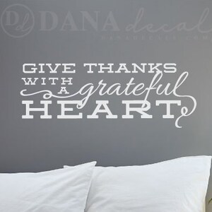 Give Thanks with a Grateful Heart Quote - Wall Decal Custom Vinyl Art Stickers