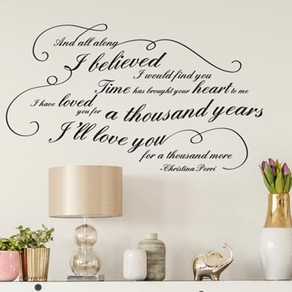 SMALL I'll Love you for a thousand years Song Quote Decor - Wall Decal Custom Vinyl Art Stickers