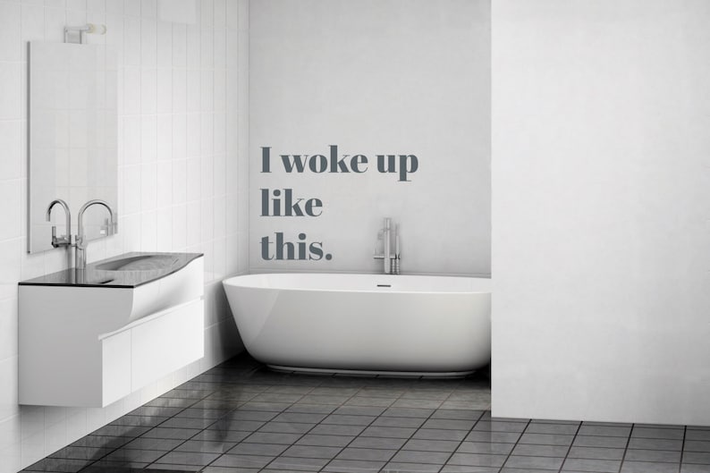 I Woke Up Like This Quote Wall Decal Custom Vinyl Art Stickers for Homes, Schools, Offices, Interior Designers image 2