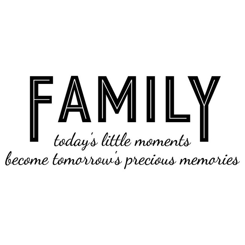 Family today's little moments Quote Wall Decal Custom Vinyl Art Stickers image 4