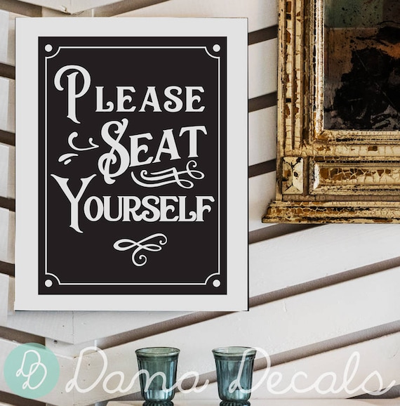 Please Seat Yourself Vinyl Decal - Funny Bathroom Quote Sign