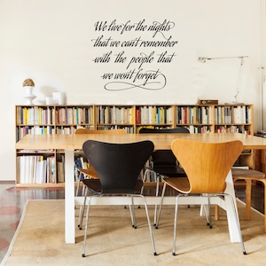We Live For The Nights Quote -  Wall Decal Custom Vinyl Art Stickers for Homes, Living rooms, Bedrooms and Offices