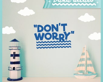 Don't Worry Decal + clouds - Wall Quote Vinyl Decal Sticker for Kids Rooms, Girls Rooms, Nurseries, Playroom