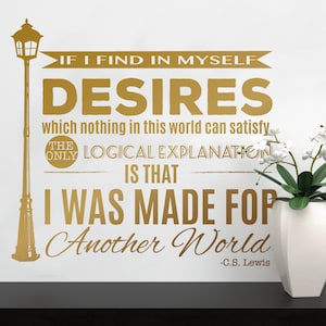 Made For Another World - C.S. Lewis Quote with Narnia Lamp Post - Wall Decal Custom Vinyl Art Stickers for Libraries, Kids Rooms, Classrooms