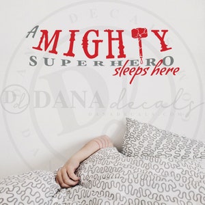 A Mighty Superhero Sleeps Here - Hero Kid&#39;s Room Wall Decal Quote Custom Vinyl Wall Art for Boy&#39;s Room, Girls Room, Nursery, Room Decor