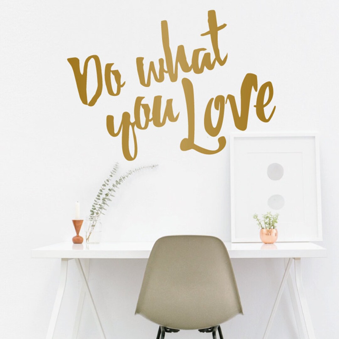 Do What You Love Inspirational Vinyl Decal Wall Sticker for Designers