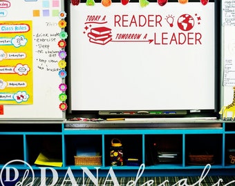Today a Reader Tomorrow a Leader Quote with Icons -  Vinyl Wall Decal Custom Vinyl Art Stickers for Homeschooling or Classroom Library Books