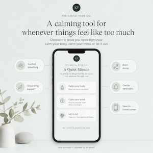 Könnte beinhalten: Ein Smartphone zeigt die Benutzeroberfläche von The Useful Page Co. mit dem Titel A Quiet Minute. Der Bildschirm listet Optionen zur Beruhigung von Körper und Geist auf, umgeben von Symbolen für geführte Atmung und Erdungsunterstützung.