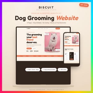 Peut inclure: Un kit de site web numérique pour un salon de toilettage canin nommé Biscuit, affiché sur un ordinateur portable et un smartphone. L'interface inclut le texte The grooming your best friend deserves et la photo d'un chien blanc sur fond rose.