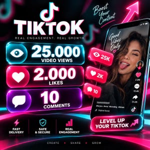 May include: A digital marketing graphic for TikTok featuring neon blue and pink text and icons. It displays 25,000 video views, 2,000 likes, and 10 comments. A smartphone shows a social media interface with a person, engagement metrics, and the text Level Up Your TikTok.