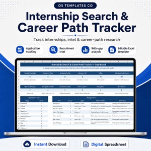 May include: A digital spreadsheet displayed on a laptop screen titled Internship Search & Career Path Tracker by OS Templates Co. The dashboard features blue and white tables for application tracking, recruitment intel, and skills-gap analysis.