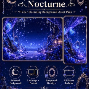 May include: A digital asset pack titled Moonlit Fantasy Nocturne for VTuber streaming. It features dark blue, moonlit scenes with roses, musical notes, violins, and ornate frames. Includes animated backgrounds, landscape and portrait layouts, foreground overlays, and UI frames.