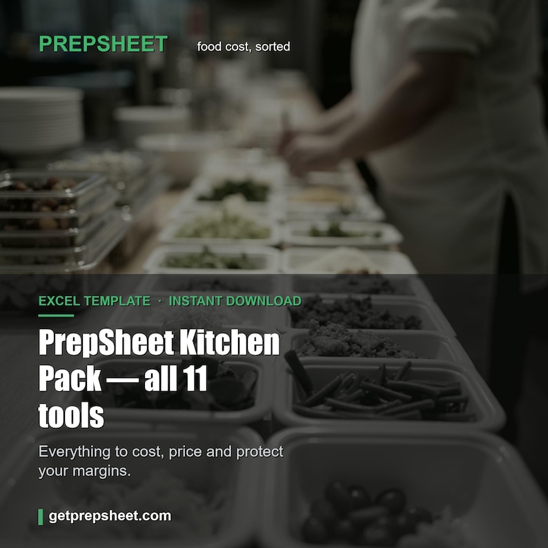 May include: A digital Excel template titled PrepSheet Kitchen Pack featuring 11 tools for food cost management. The text reads: PREPSHEET food cost, sorted, EXCEL TEMPLATE, INSTANT DOWNLOAD, PrepSheet Kitchen Pack&mdash;all 11 tools, Everything to cost, price and protect your margins, and getprepsheet.com.