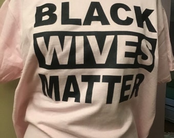 Black Wives Matter