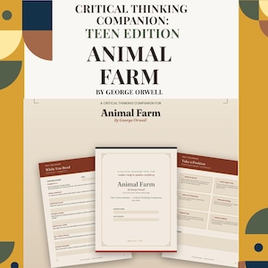 May include: A digital study guide titled Critical Thinking Companion: Teen Edition Animal Farm by George Orwell. The set includes three printable pages with sections for reading notes, chapter questions, and writing prompts on a cream background.