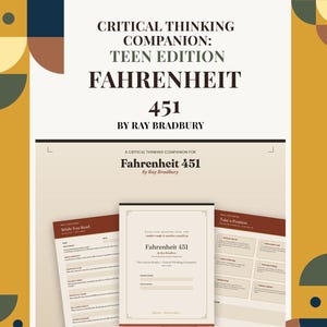 May include: A digital document titled Critical Thinking Companion: Teen Edition Fahrenheit 451 by Ray Bradbury. The document includes three pages with sections labeled While You Read and Take a Position, featuring text fields for reader notes.