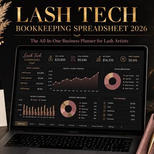 May include: A laptop displaying a Lash Tech Bookkeeping Spreadsheet 2026 dashboard with financial charts, income, and expense data. The screen shows text including Lash Tech Dashboard, Total Income $23,850, Total Expenses $9,540, and Net Profit $14,310.