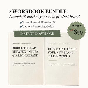 May include: A two-workbook bundle titled 2 WORKBOOK BUNDLE: Launch & market your new product brand. The workbooks are titled BRIDGE THE GAP BETWEEN AN IDEA & A LIVING BRAND and HOW TO INTRODUCE YOUR NEW BRAND TO THE WORLD. Includes 71 pages total.