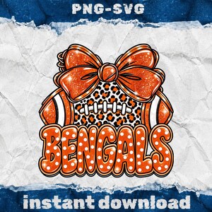 May include: A digital graphic design featuring a football with a leopard print pattern and a large orange glitter bow on top. The word BENGALS is written in large orange letters with white polka dots. The text PNG-SVG and instant download appear.