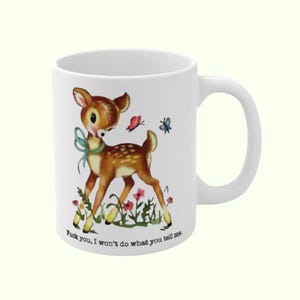 Mug Va te faire foutre, je ne ferai pas ce que tu me dis