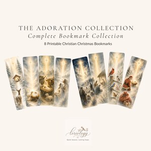 May include: Eight printable Christian Christmas bookmarks titled THE ADORATION COLLECTION. Each bookmark features a unique, detailed illustration of a nativity scene, winter landscapes, and a bright star, all rendered in soft, muted, and warm tones.